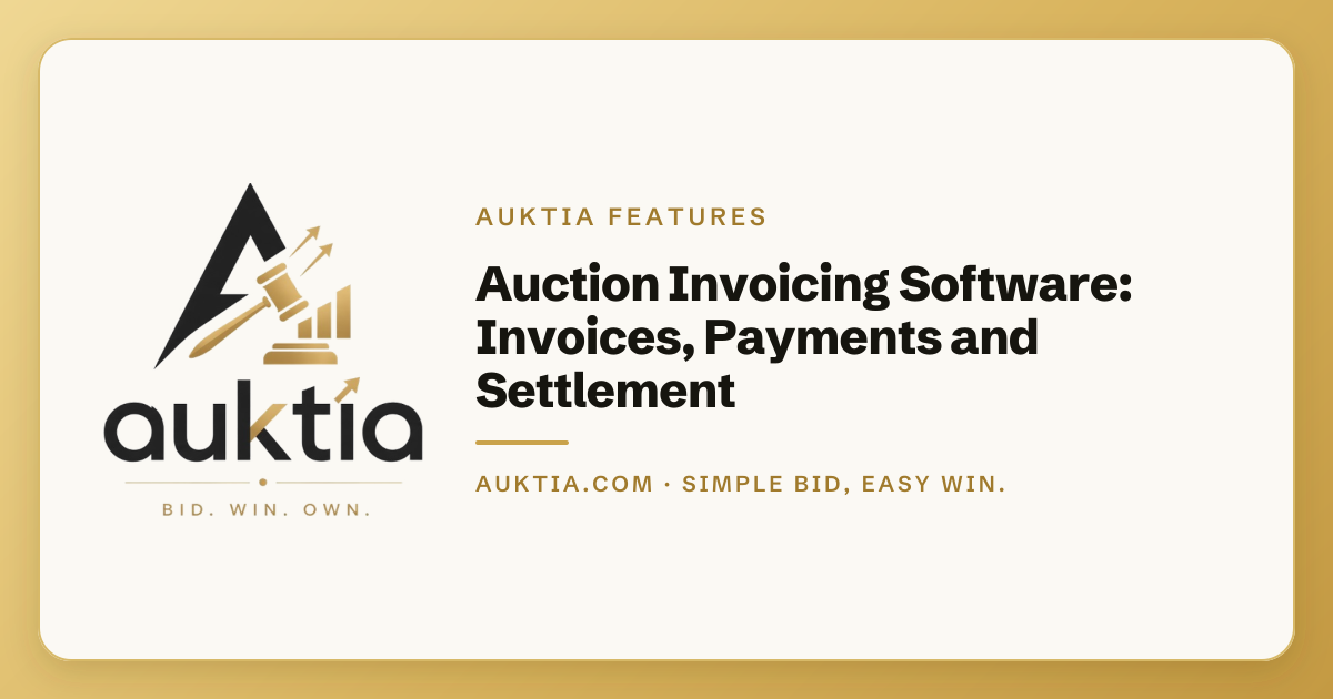 Auktia: Auction Invoicing Software: Invoices, Payments and Settlement