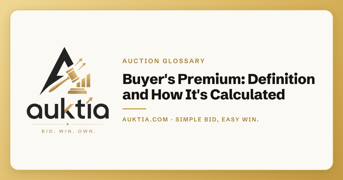 Auktia: Buyer's Premium: Definition and How It's Calculated