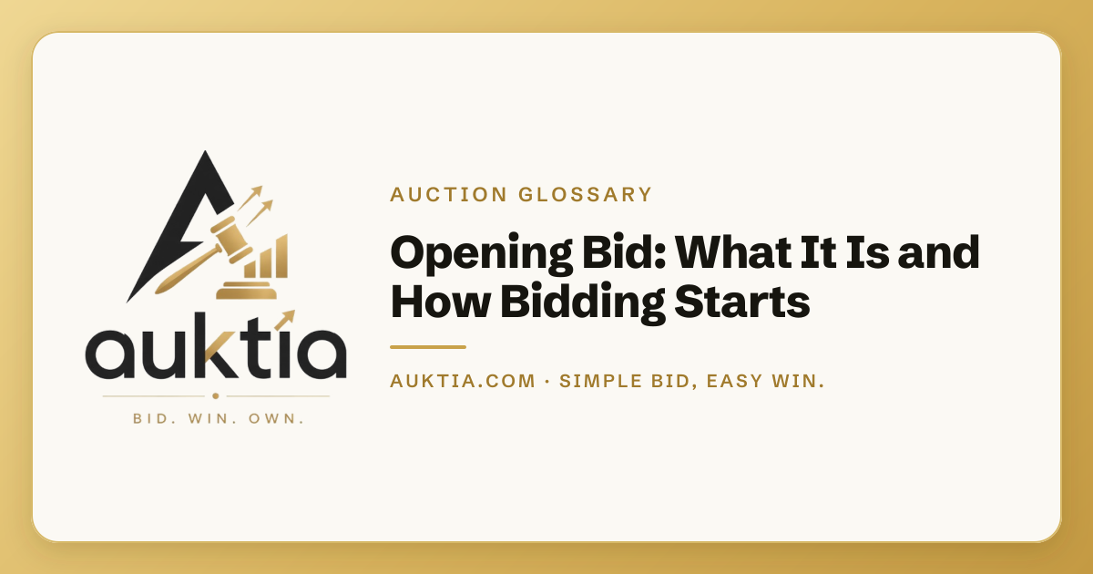 Auktia: Opening Bid: What It Is and How Bidding Starts