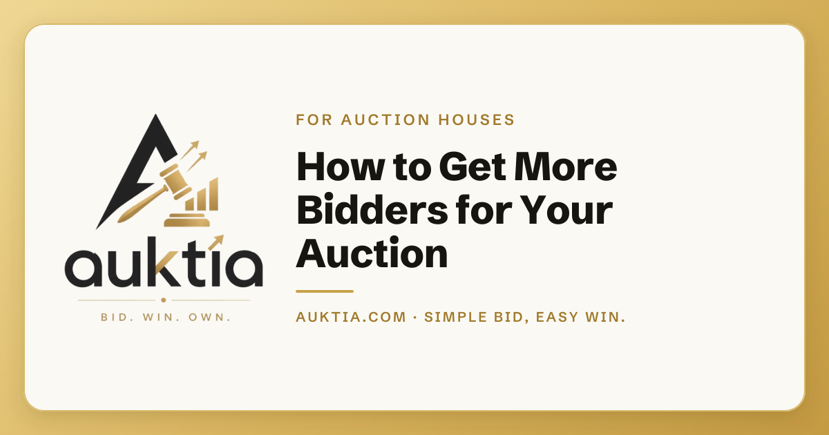 Auktia: How to Get More Bidders for Your Auction